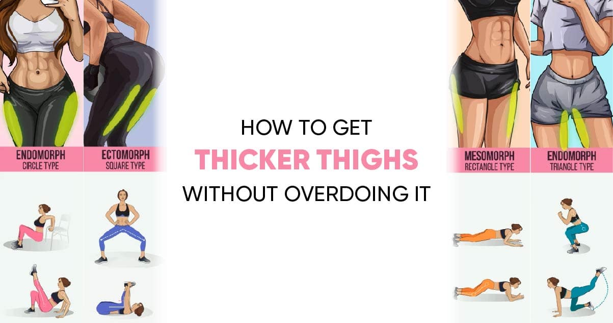 How To Get Thicker Thighs Without Overdoing It Weight Loss Blog 